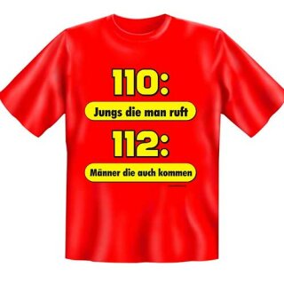 Spaß-Shirt "110: Jungs die man ruft ..."